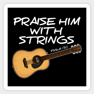 Acoustic Guitar, Praise Him With Strings, Worship Guitarist Sticker